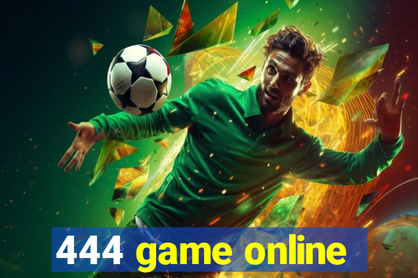 444 game online